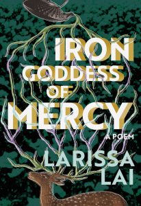 Book cover: Iron Goddess of Mercy by Larissa Lai
